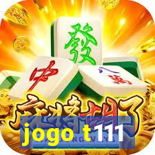 jogo t111